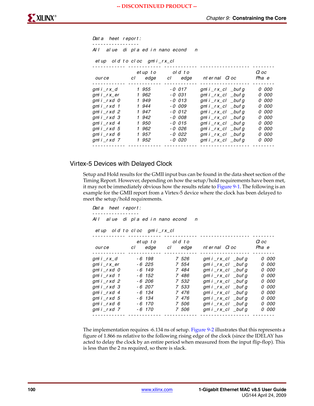 Xilinx UG144 manual Virtex-5 Devices with Delayed Clock 