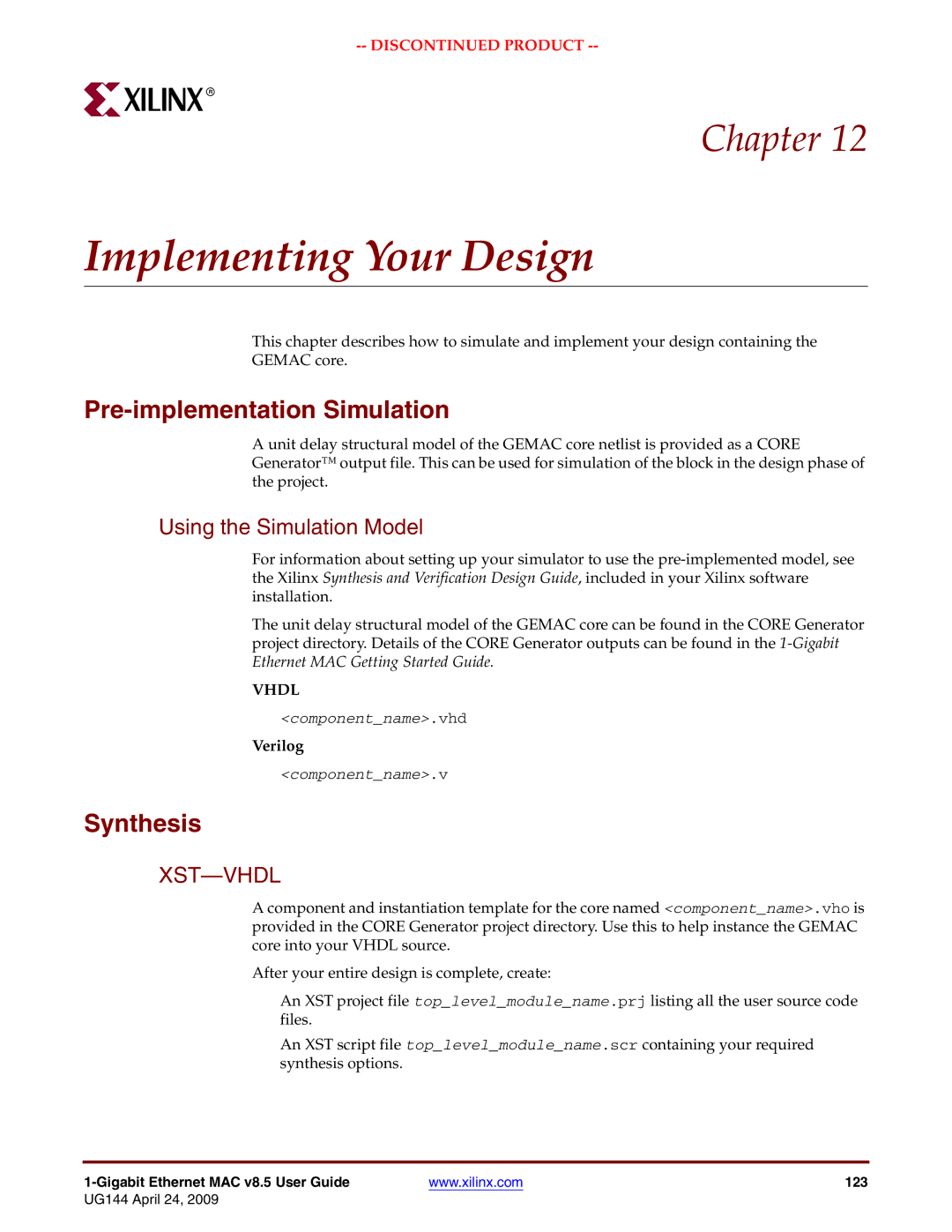 Xilinx UG144 manual Implementing Your Design, Pre-implementation Simulation, Synthesis, Using the Simulation Model 