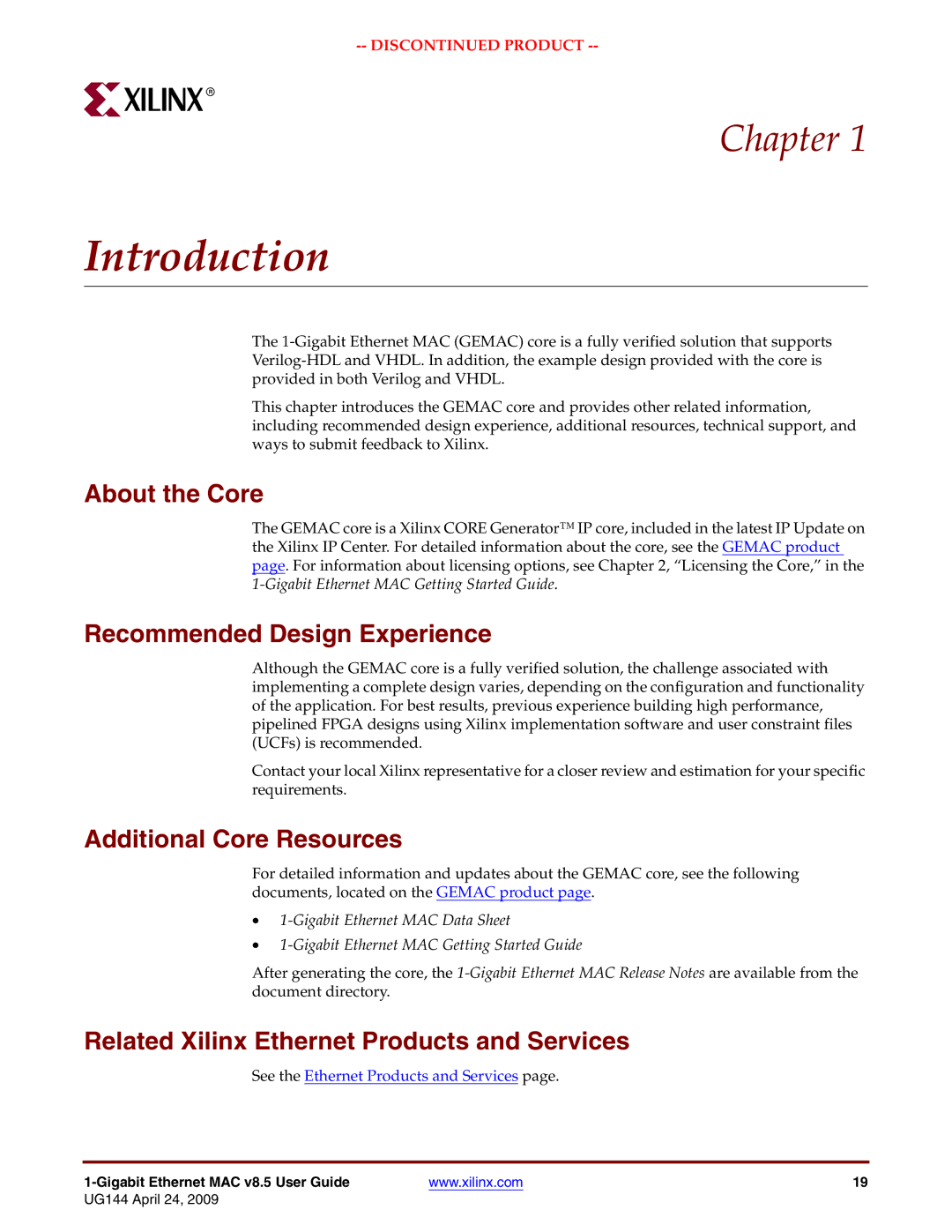 Xilinx UG144 manual Introduction, About the Core, Recommended Design Experience, Additional Core Resources 