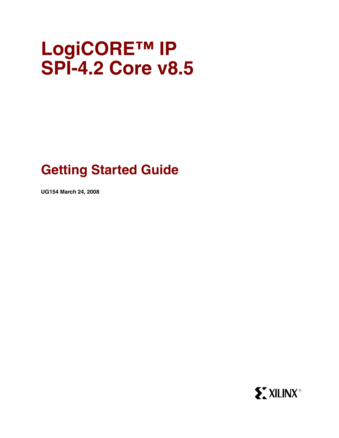 Xilinx manual LogiCORE IP SPI-4.2 Core, UG154 March 24 