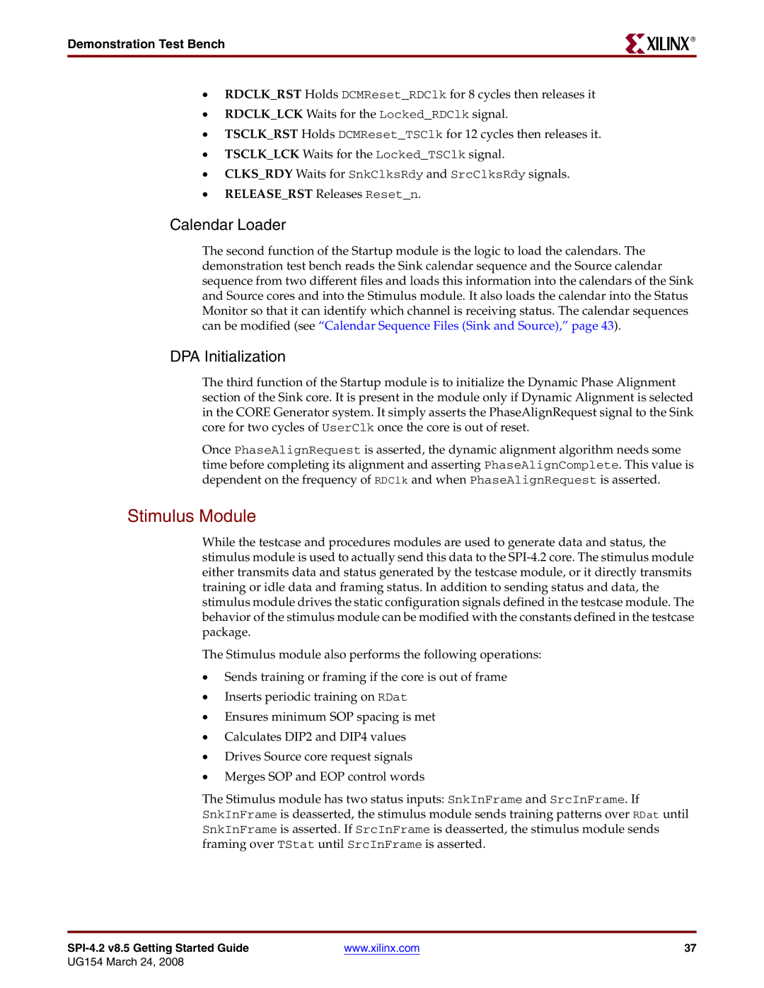 Xilinx UG154 manual Stimulus Module, Calendar Loader 