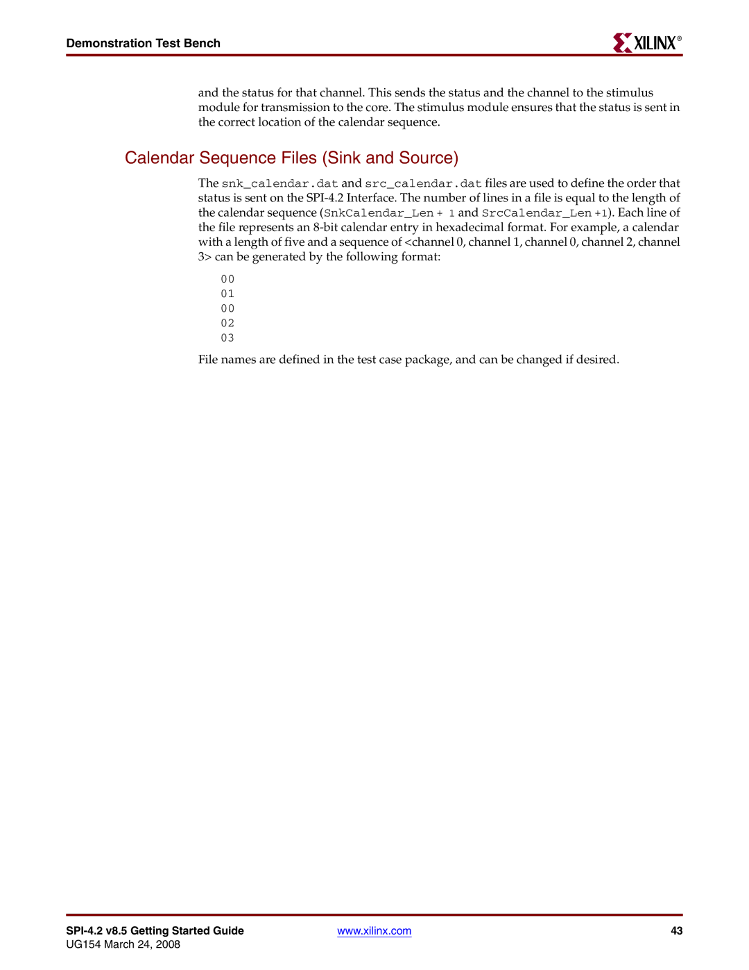 Xilinx UG154 manual Calendar Sequence Files Sink and Source, Demonstration Test Bench 