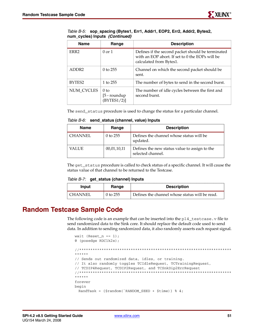 Xilinx UG154 manual Random Testcase Sample Code, Table B-7getstatus channel Inputs Range Description 