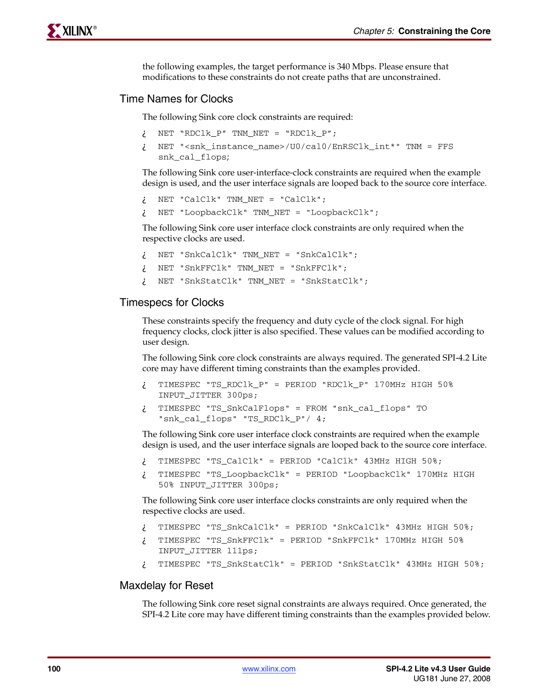 Xilinx UG181 manual Time Names for Clocks, Timespecs for Clocks, Maxdelay for Reset, Constraining the Core 