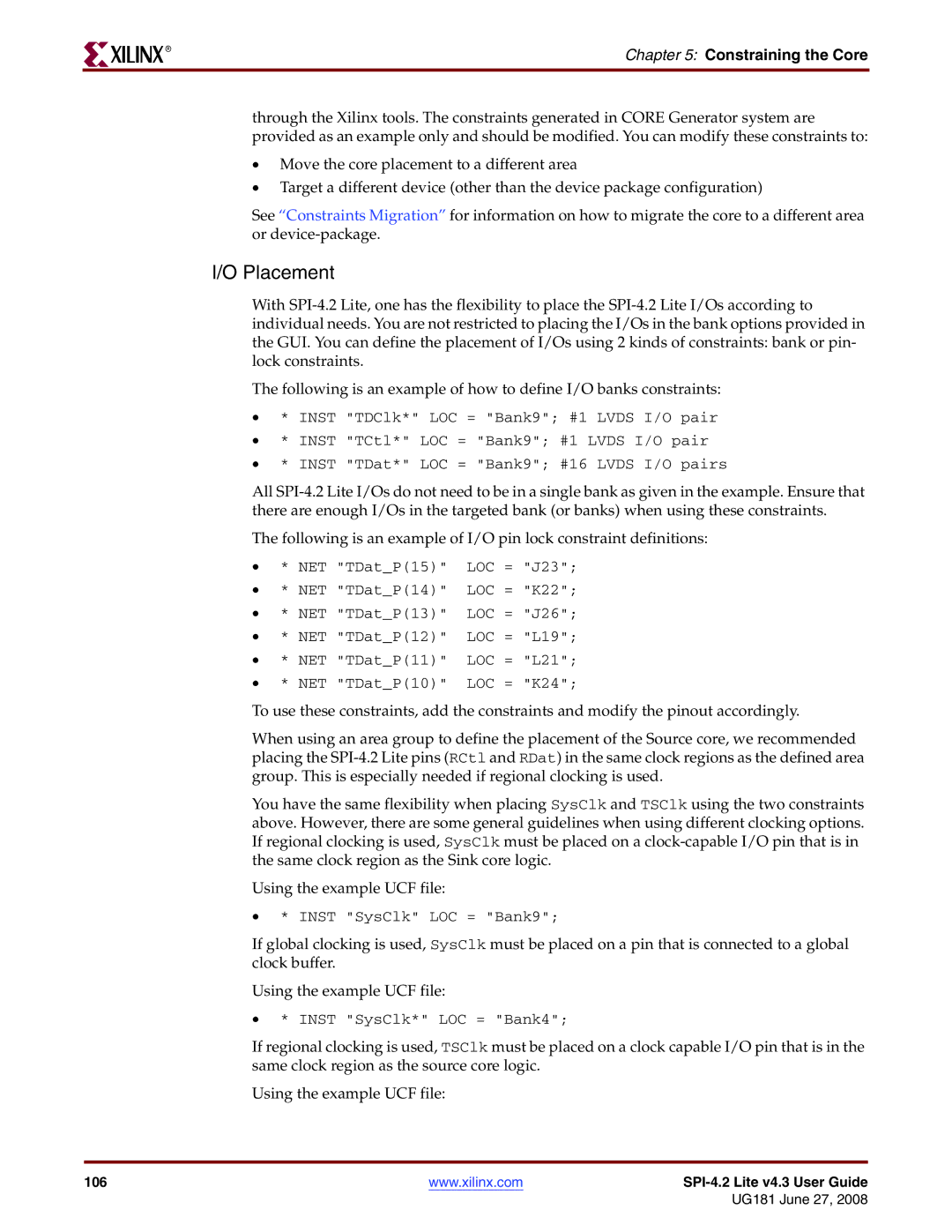 Xilinx UG181 manual Inst SysClk LOC = Bank9 