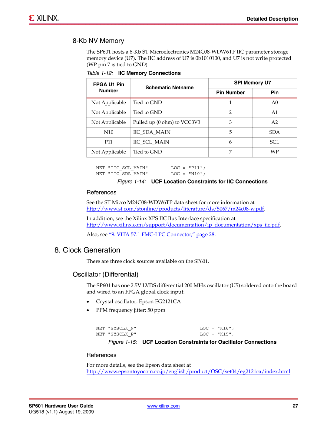 Xilinx UG518 manual Clock Generation, 14UCF Location Constraints for IIC Connections 