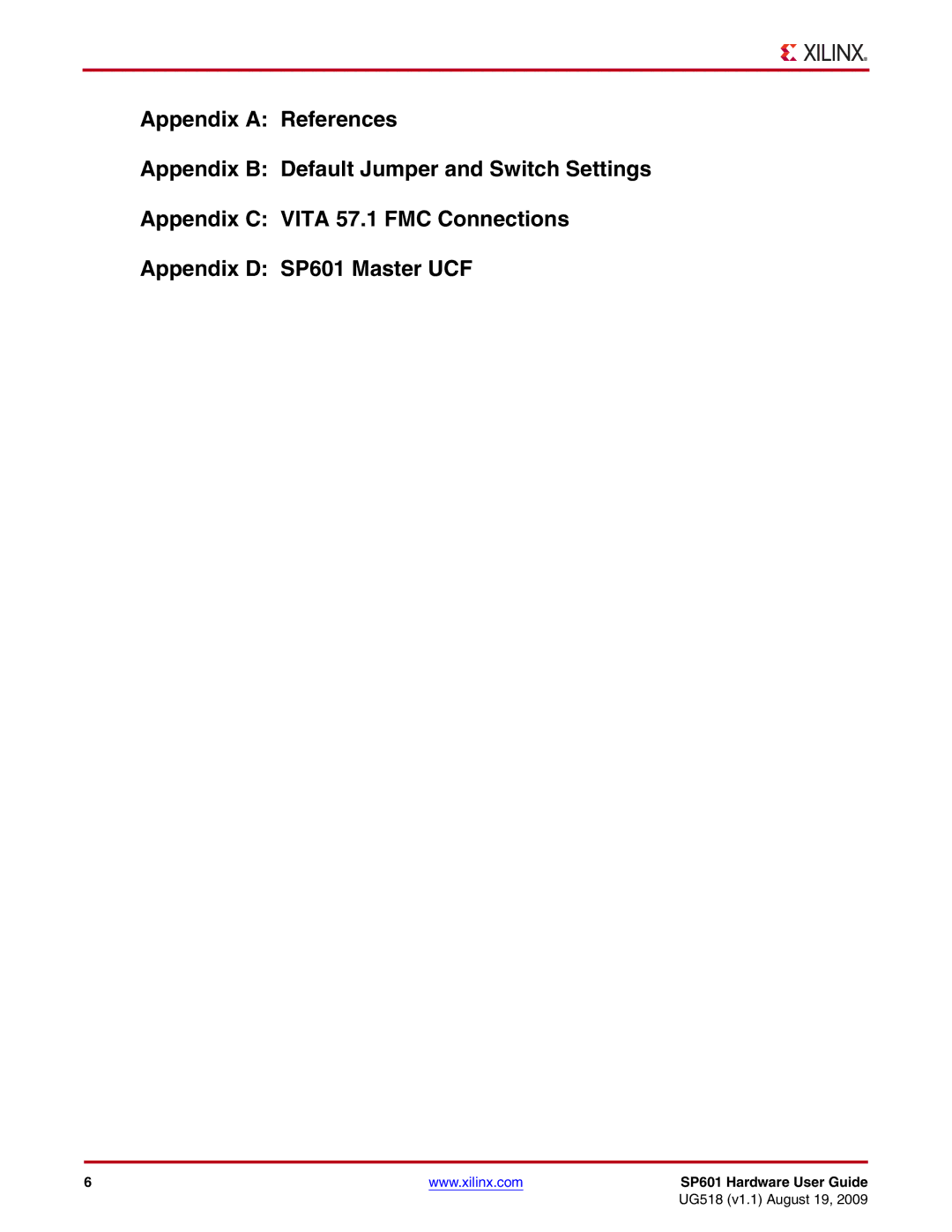 Xilinx manual UG518 v1.1 August 19 