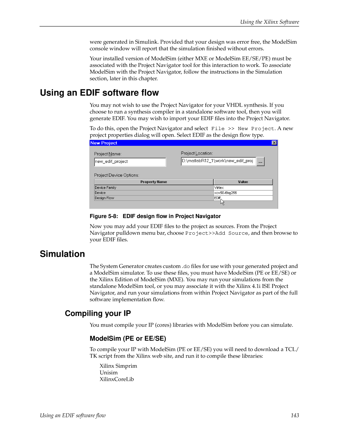 Xilinx V2.1 manual Using an Edif software ﬂow, Simulation, Compiling your IP, ModelSim PE or EE/SE 