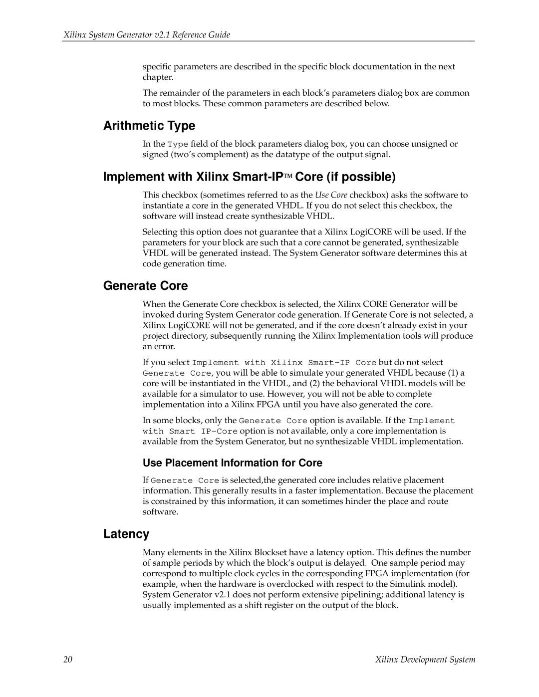 Xilinx V2.1 manual Arithmetic Type, Implement with Xilinx Smart-IPCore if possible, Generate Core, Latency 