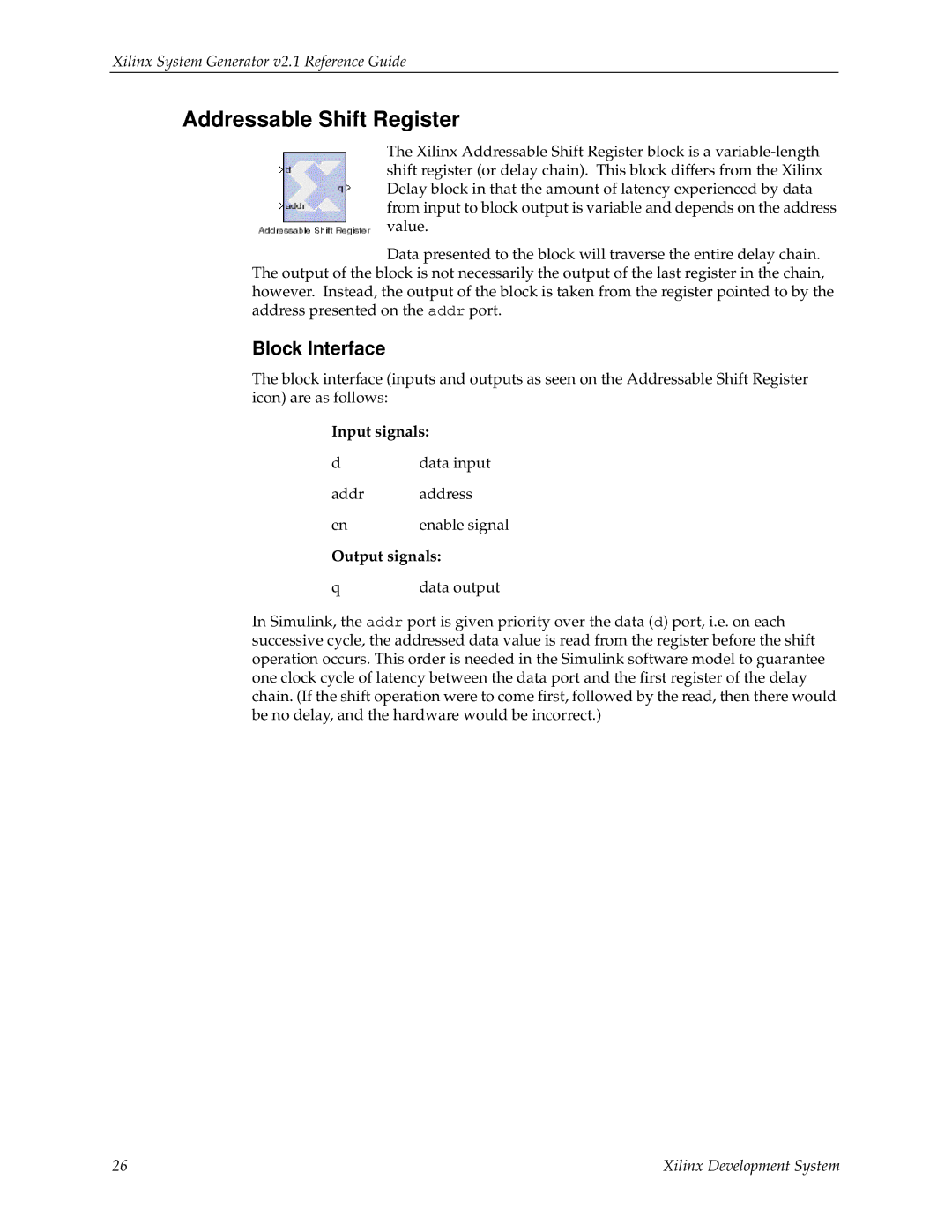 Xilinx V2.1 manual Addressable Shift Register, Block Interface 