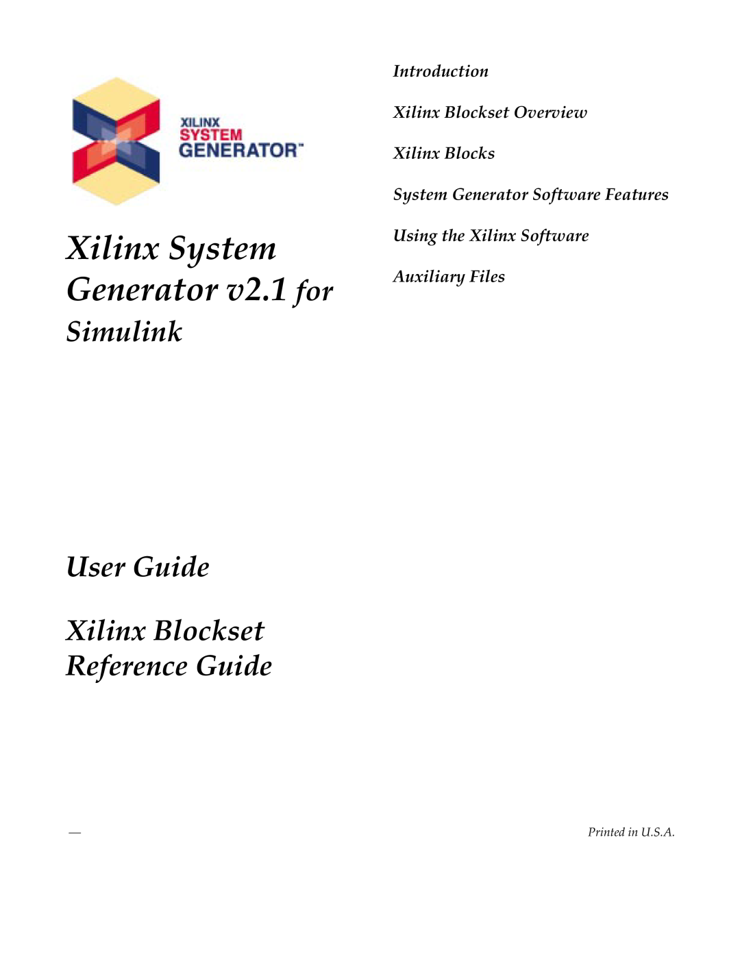 Xilinx V2.1 manual Printed in U.S.A, Xilinx System Generator v2.1 for, Simulink User Guide 