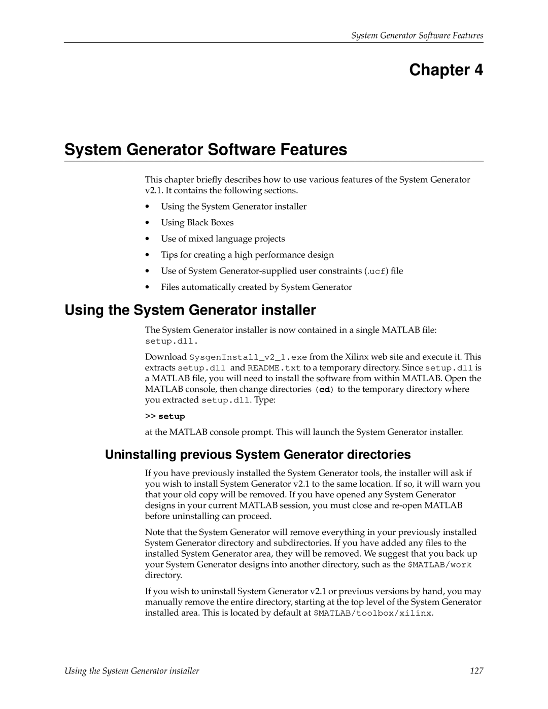 Xilinx V2.1 manual Chapter System Generator Software Features, Using the System Generator installer, >>setup 