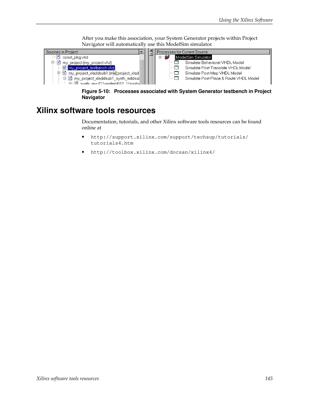 Xilinx V2.1 manual Xilinx software tools resources, Using the Xilinx Software 