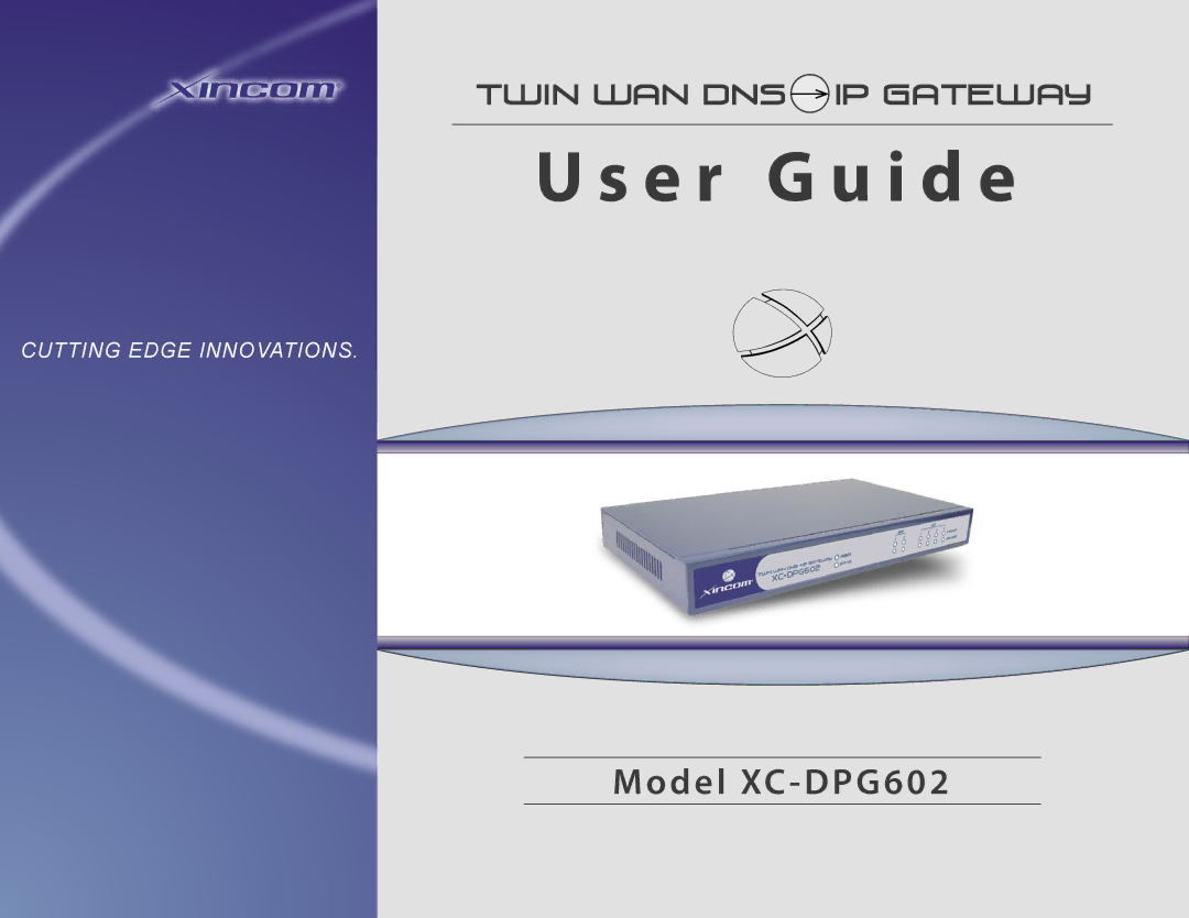 XiNCOM XC-DPG602 manual Twin WAN DNS IP Gateway 