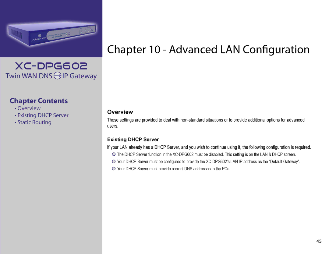 XiNCOM XC-DPG602 manual Advanced LAN Conﬁguration, Existing Dhcp Server 