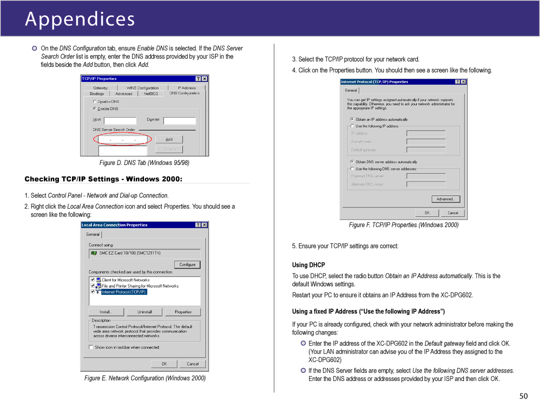 XiNCOM XC-DPG602 manual Checking TCP/IP Settings Windows, Using a ﬁxed IP Address Use the following IP Address 