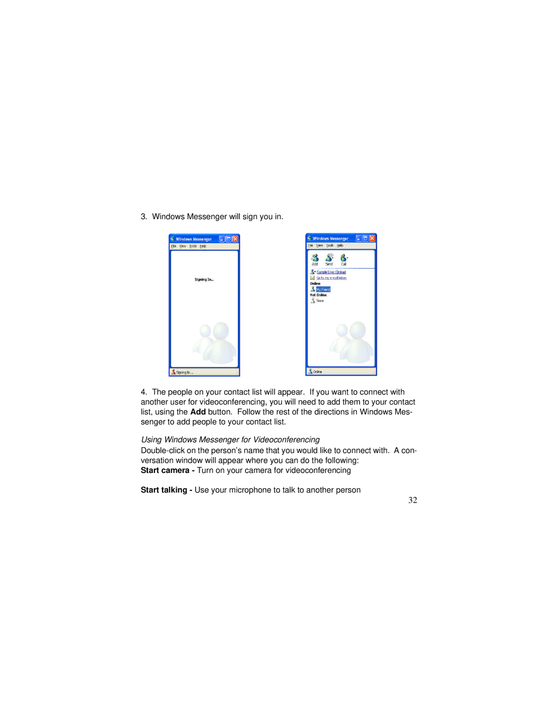 Xirlink Veo Connect/Advanced Connect manual Using Windows Messenger for Videoconferencing 