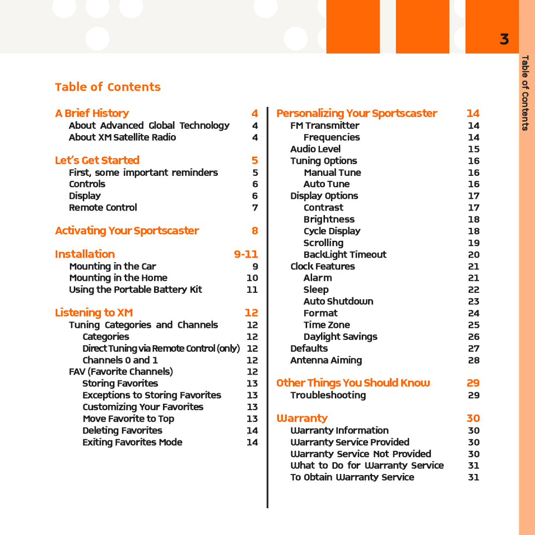 XM Satellite Radio R101 Table of Contents Brief History, Let’s Get Started, Activating Your Sportscaster Installation 