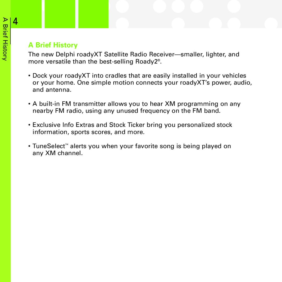 XM Satellite Radio SA10177 manual Brief History 