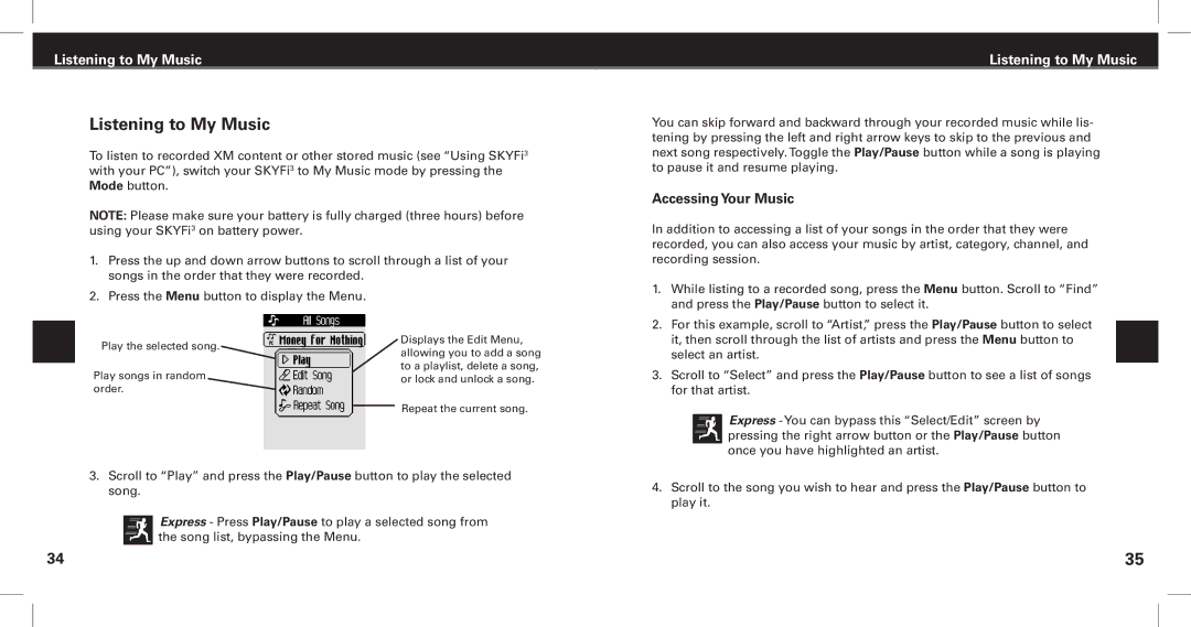 XM Satellite Radio SKYFi3 manual Listening to My Music, Accessing Your Music 