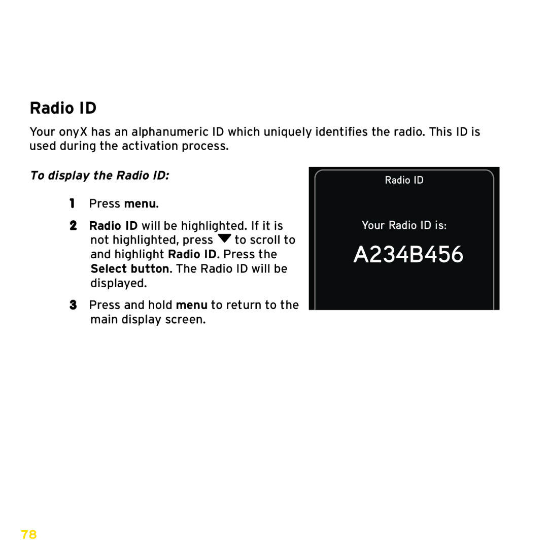 XM Satellite Radio XDNX1V1, XDNX1UG manual Configuring Your onyX, A234B456, To display the Radio ID 