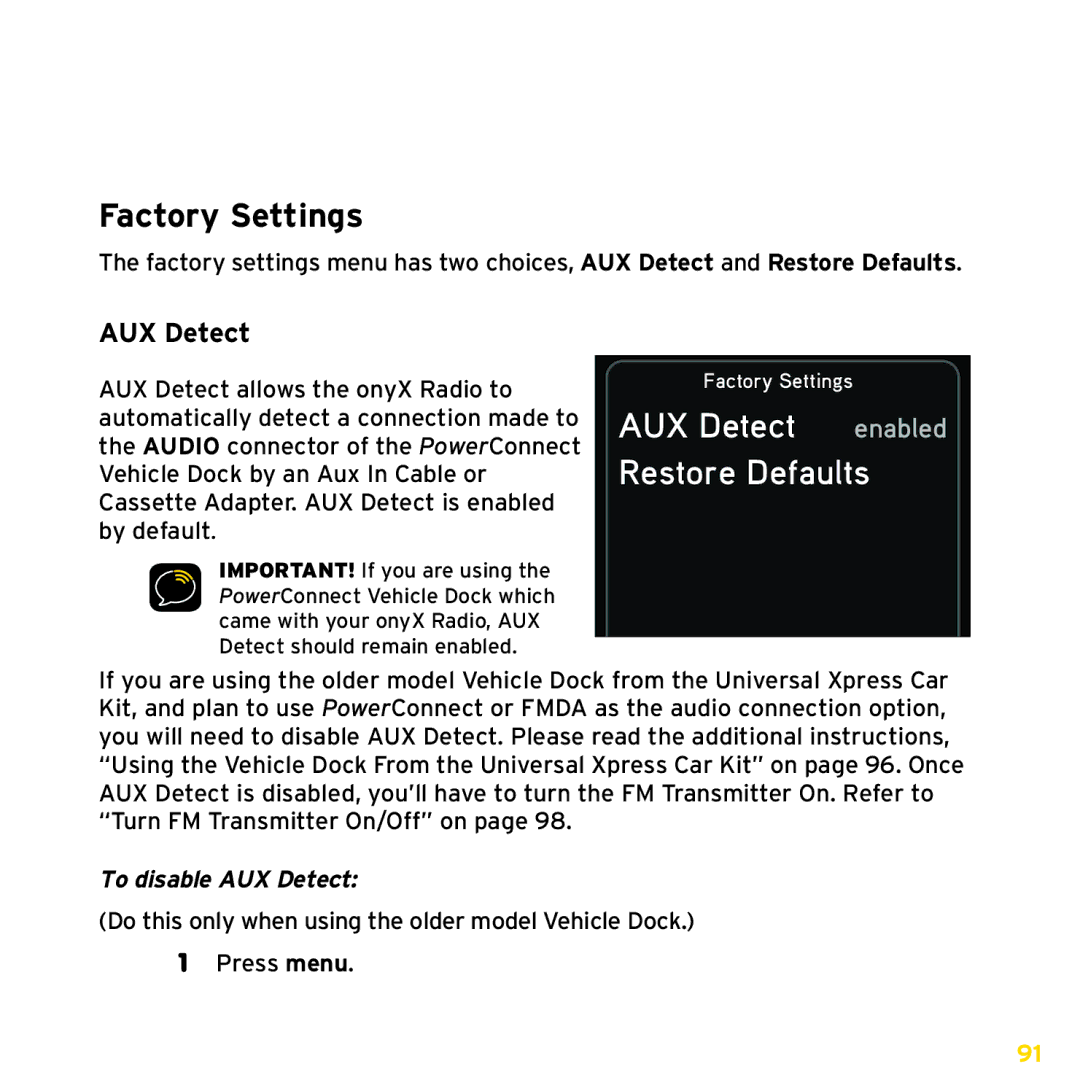 XM Satellite Radio XDNX1UG, XDNX1V1 manual Factory Settings, Restore Defaults, To disable AUX Detect 