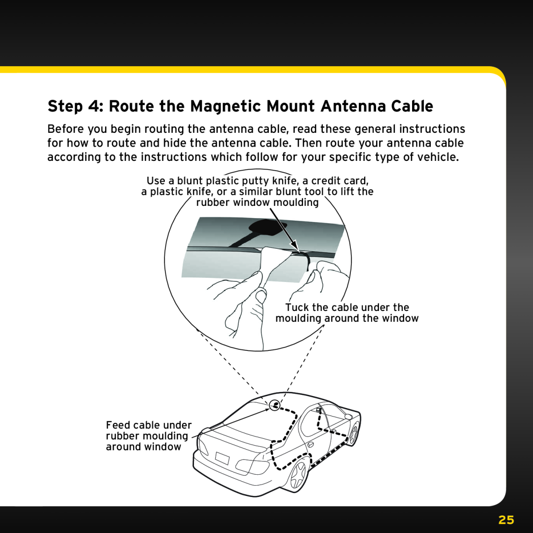 XM Satellite Radio XDNX1UG Route the Magnetic Mount Antenna Cable, Tuck the cable under the, moulding around the window 