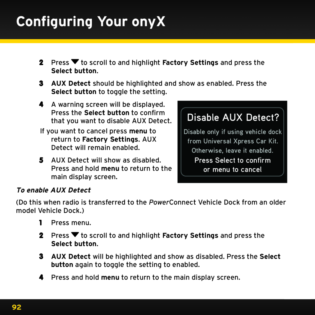 XM Satellite Radio XDNX1V1 manual Disable AUX Detect?, Press Select to confirm or menu to cancel, Configuring Your onyX 