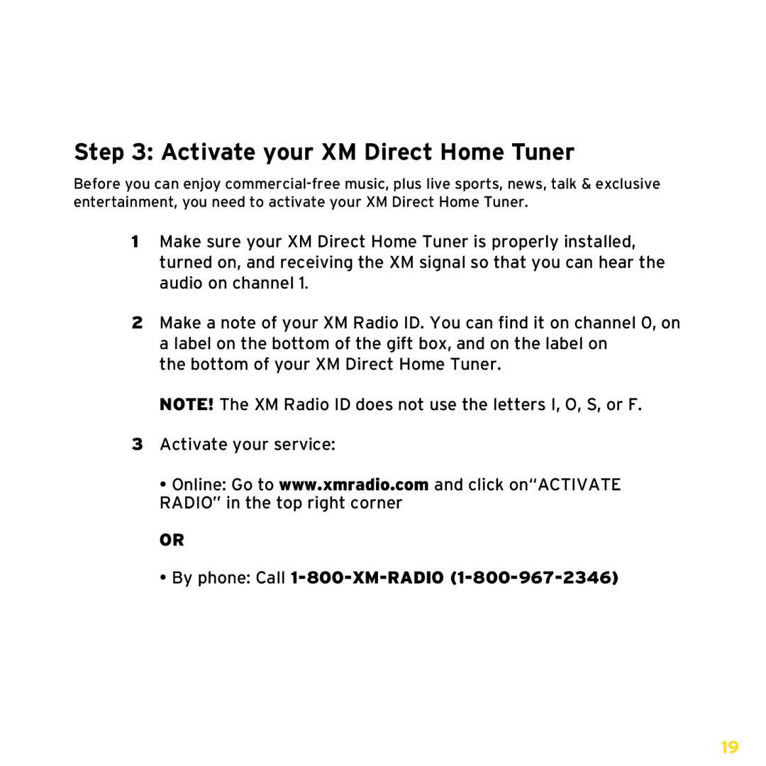 XM Satellite Radio XHD2H1, XHD2KUG0809 manual Activate your XM Direct Home Tuner, By phone Call 1-800-XM-RADIO 