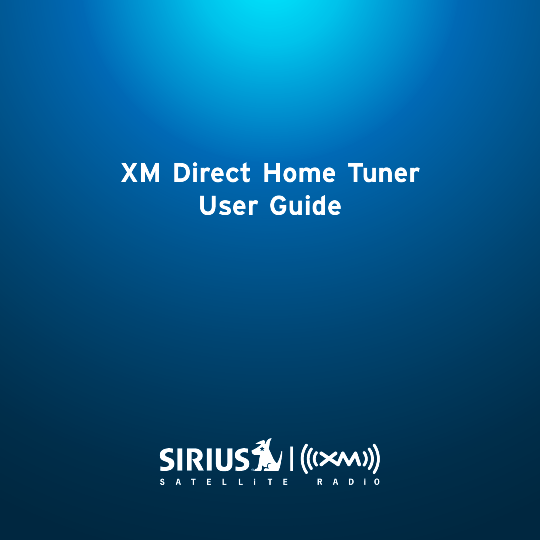 XM Satellite Radio XHD2H1, XHD2KUG0809 manual XM Direct Home Tuner User Guide 