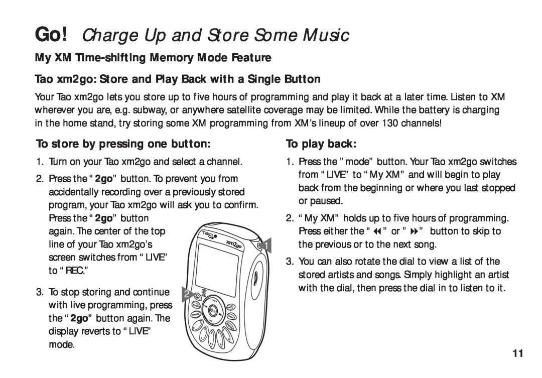 XM Satellite Radio xm2go manual My XM Time-shiftingMemory Mode Feature, To store by pressing one button, To play back 