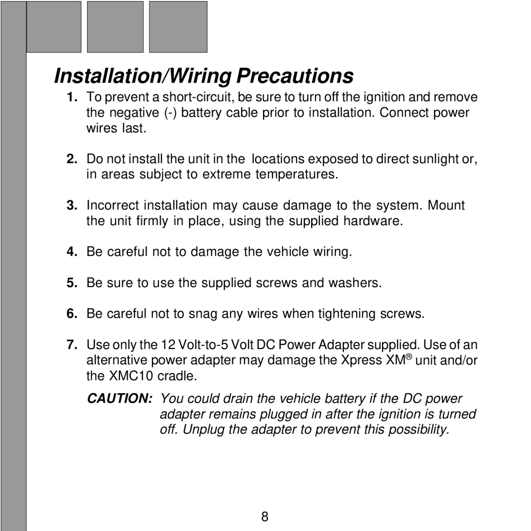 XM Satellite Radio XMC10 manual Installation/Wiring Precautions 