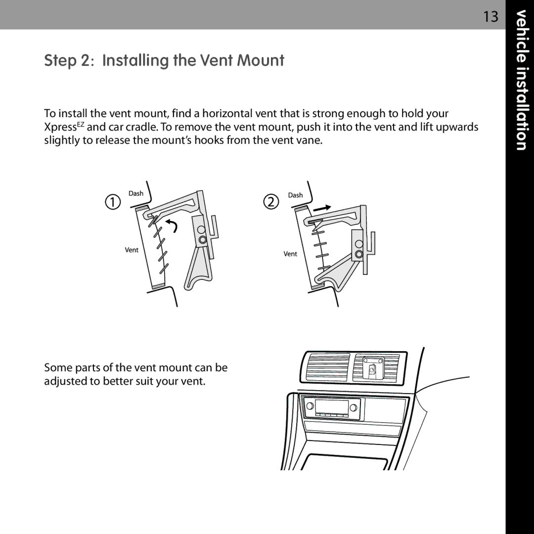 XM Satellite Radio XMCK-5P manual Installing the Vent Mount 