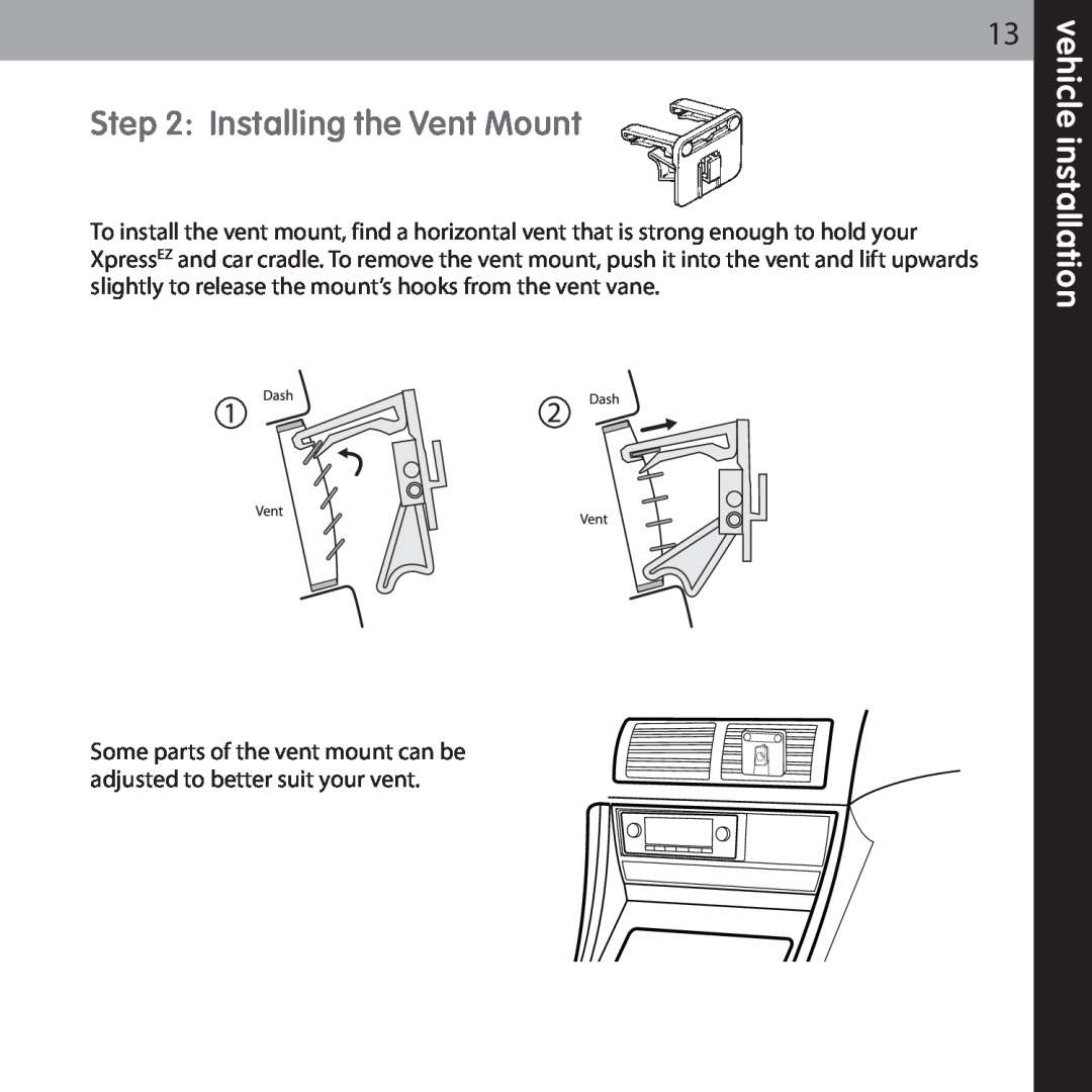 XM Satellite Radio XMCK-5P manual Installing the Vent Mount, vehicle installation 