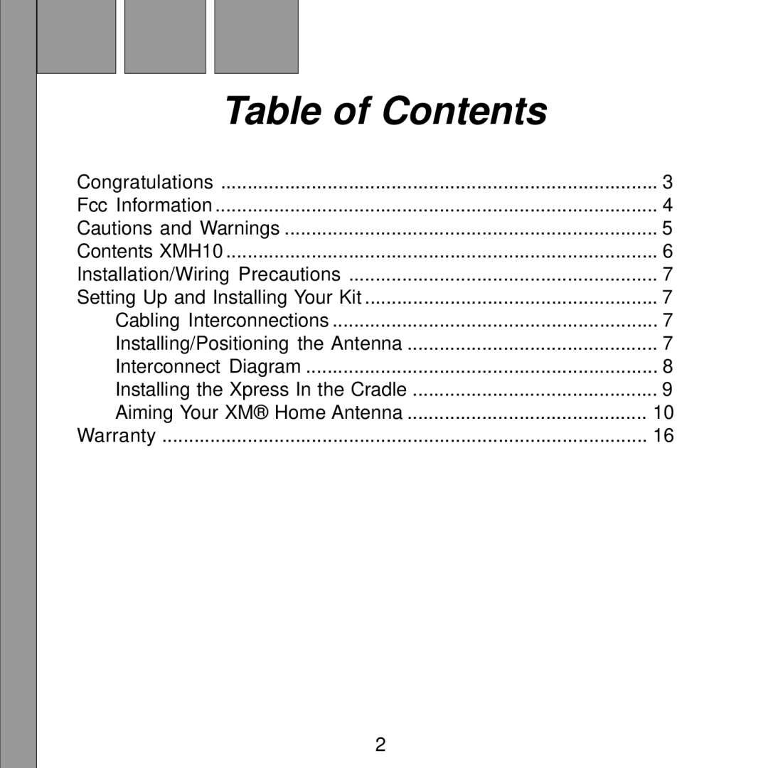 XM Satellite Radio XMH10 manual Table of Contents 