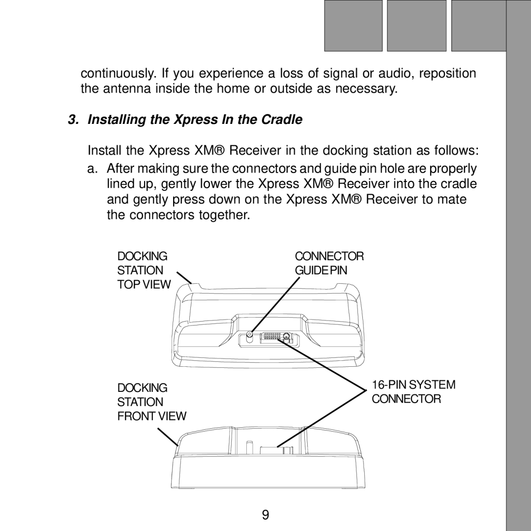 XM Satellite Radio XMH10 manual Installing the Xpress In the Cradle 