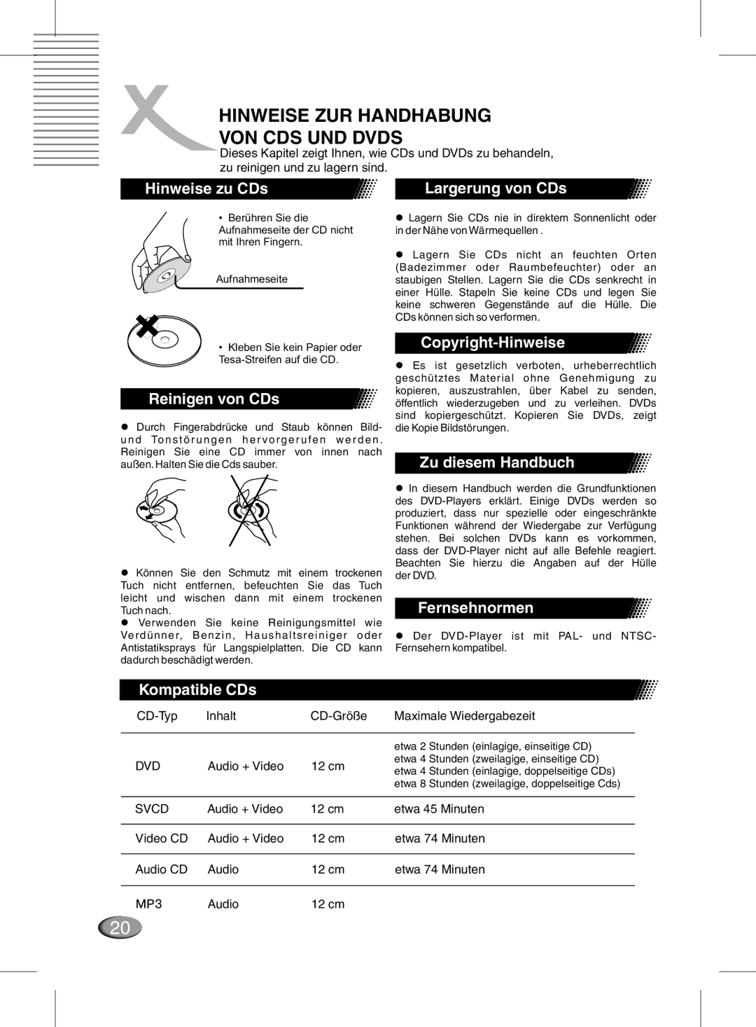 Xoro MPEG4 manual Hinweise ZUR Handhabung VON CDS UND Dvds 