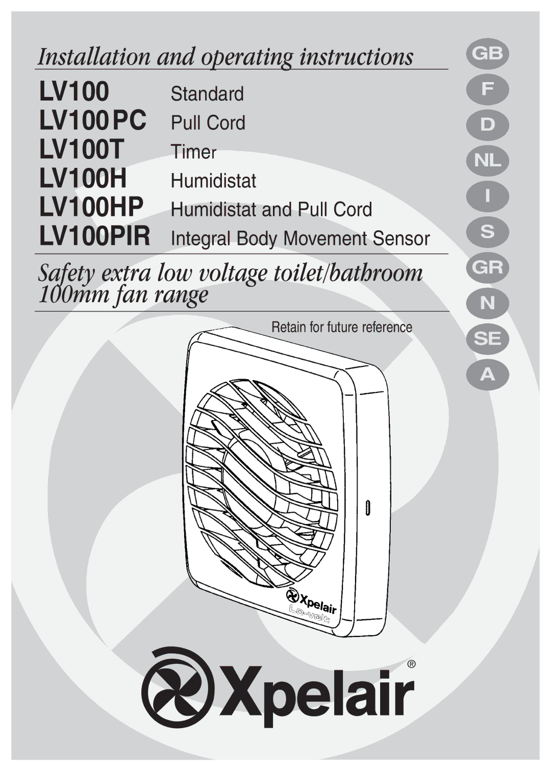 Xpelair LV100PIR, LV100PC, LV100HP operating instructions LV100 PC Pull Cord LV100T Timer 