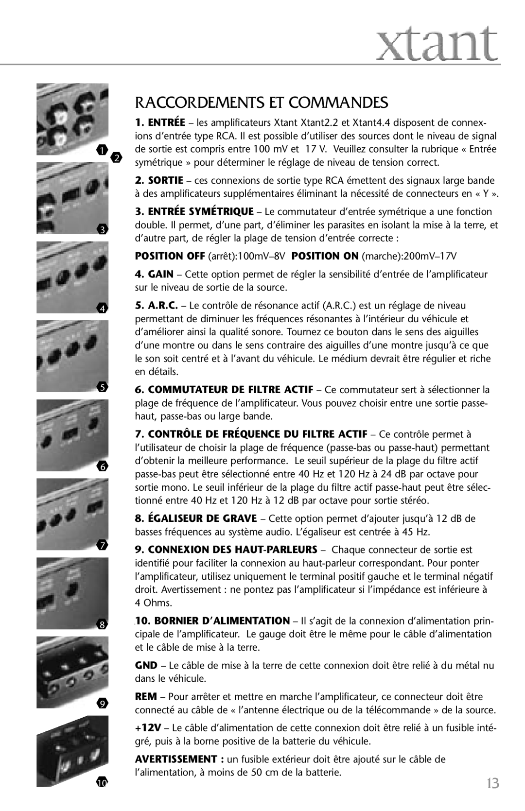 Xtant 4.4, 2.2 owner manual Raccordements ET Commandes 