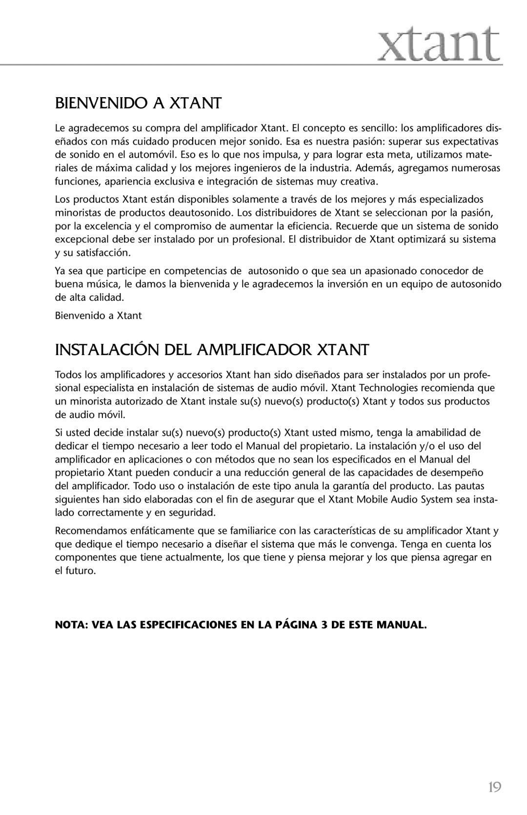 Xtant 4.4, 2.2 owner manual Bienvenido a Xtant, Instalación DEL Amplificador Xtant 