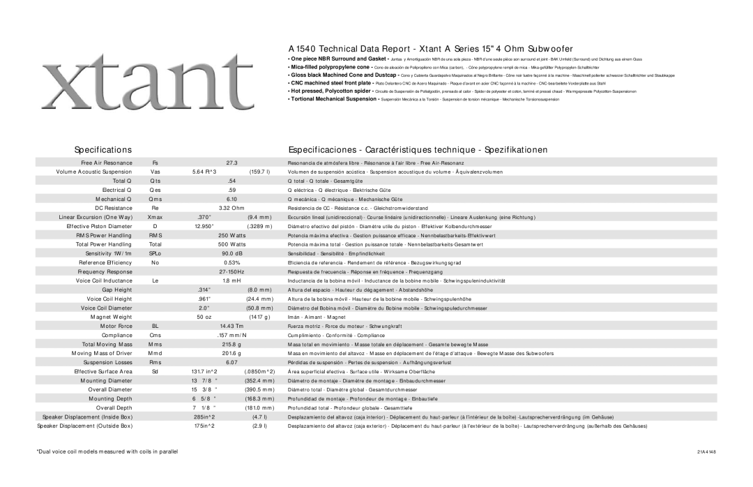 Xtant A1540 specifications Free Air Resonance 27.3, Volume Acoustic Suspension, 64 Ft3, Total Q Qts, Electrical Q Qes 