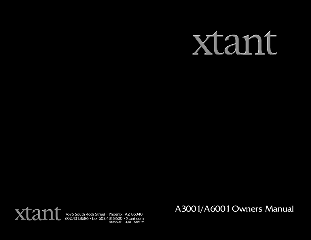 Xtant A3001/A6001 owner manual XT000472 4/01 NDM175 