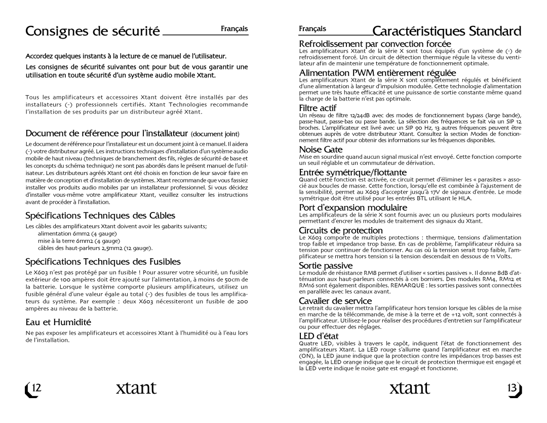 Xtant X603 owner manual Consignes de sécurité, Caractéristiques Standard 