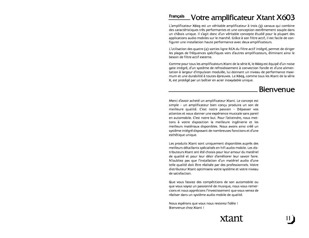 Xtant X603 owner manual Français Votre amplificateur Xtant, Bienvenue, Nous espérons que vous nous resterez fidèle 