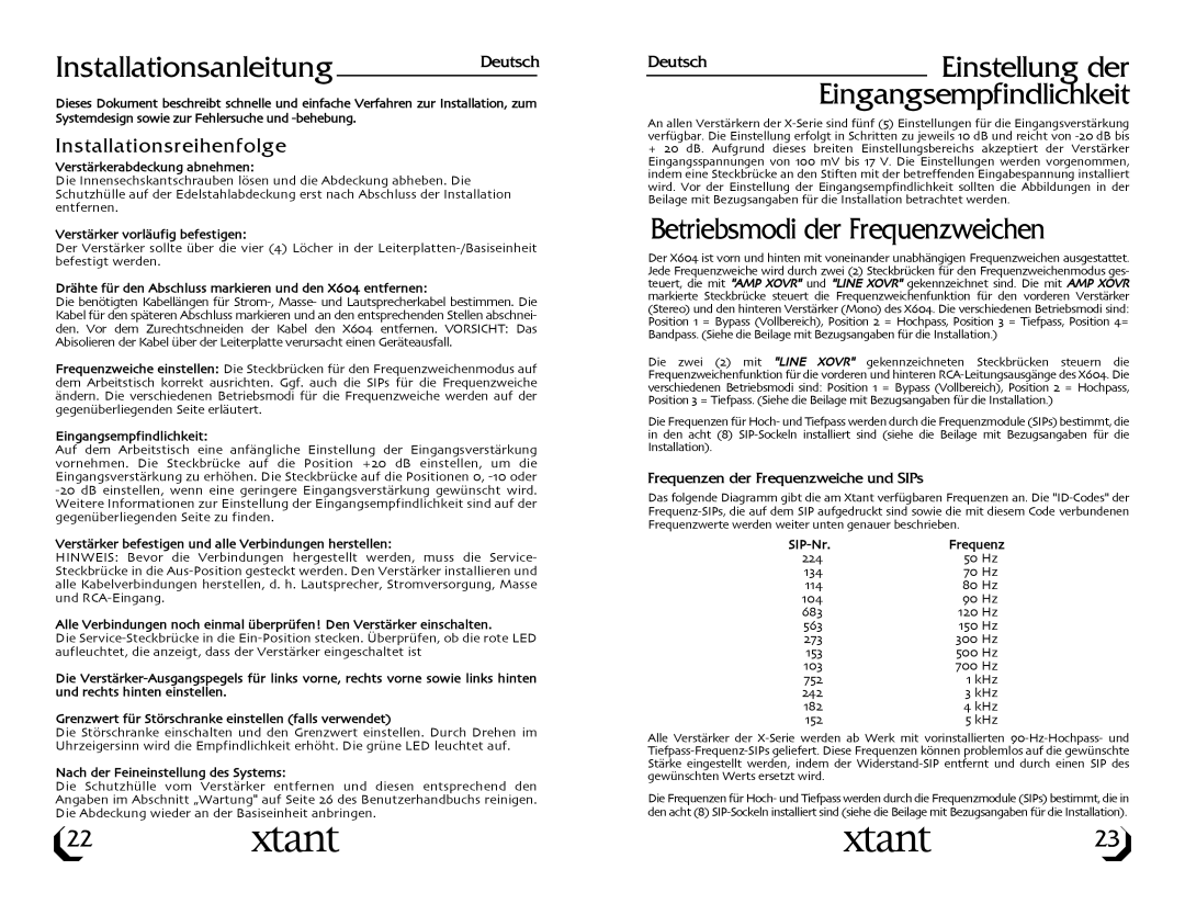 Xtant X604 owner manual Installationsanleitung Deutsch, Einstellung der, Eingangsempfindlichkeit, Installationsreihenfolge 