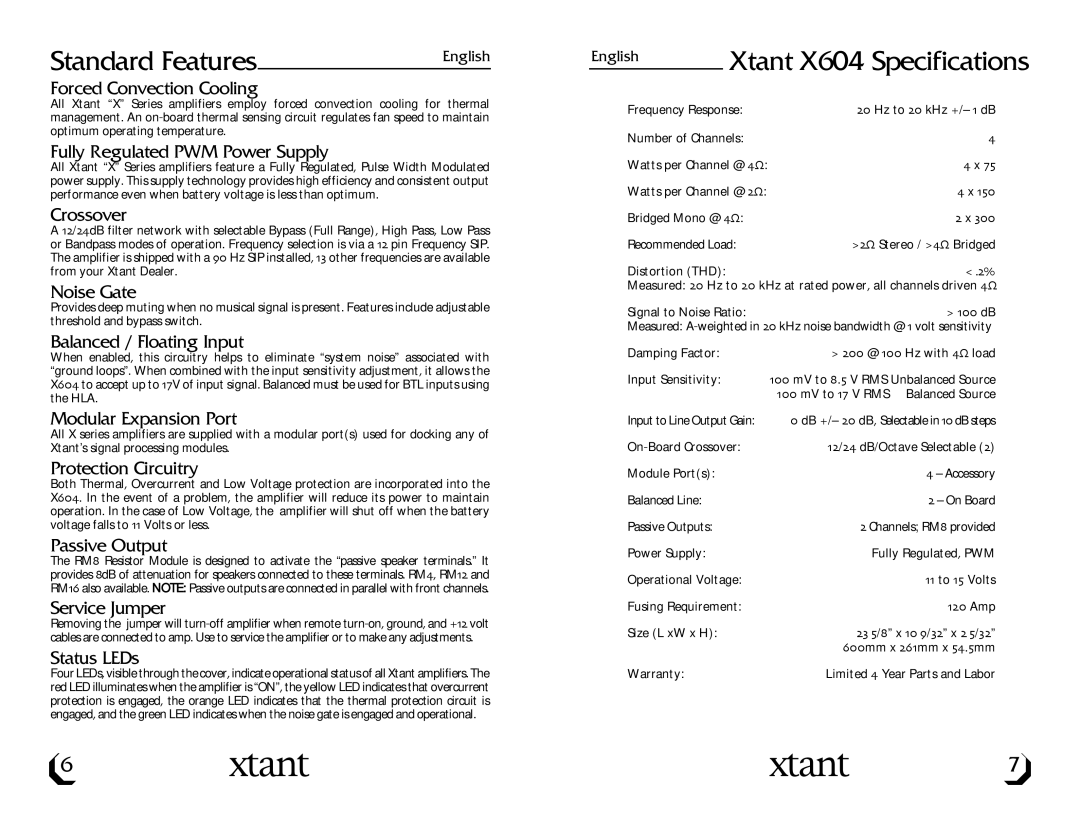 Xtant owner manual Standard Features, Xtant X604 Specifications 