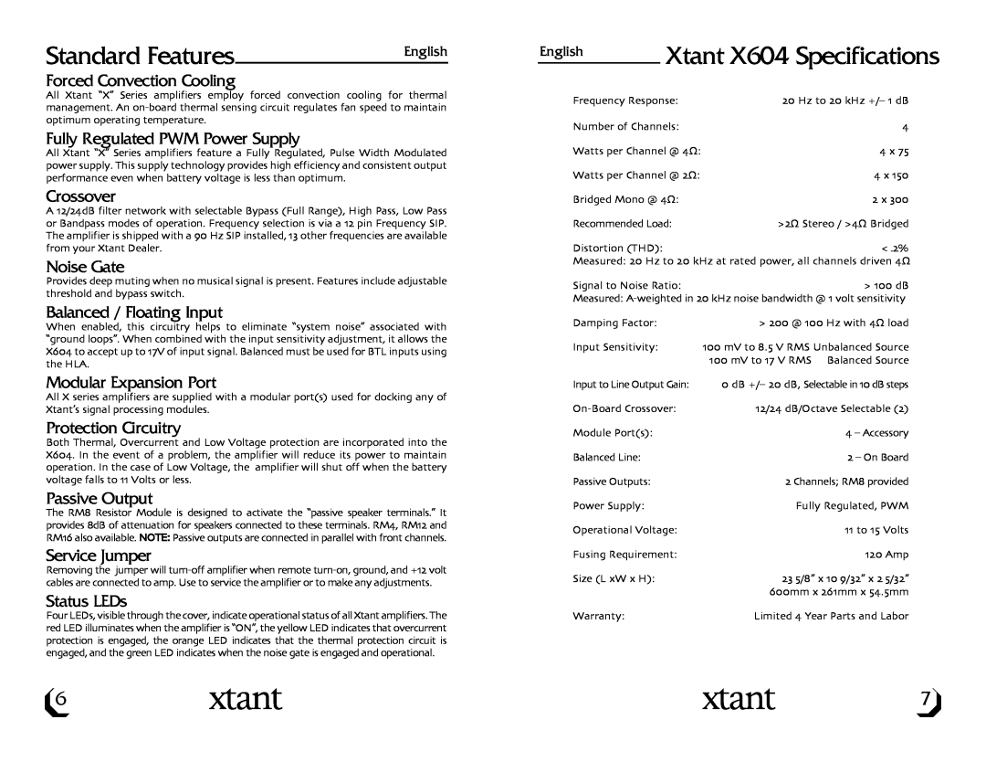 Xtant owner manual Standard Features, Xtant X604 Specifications 