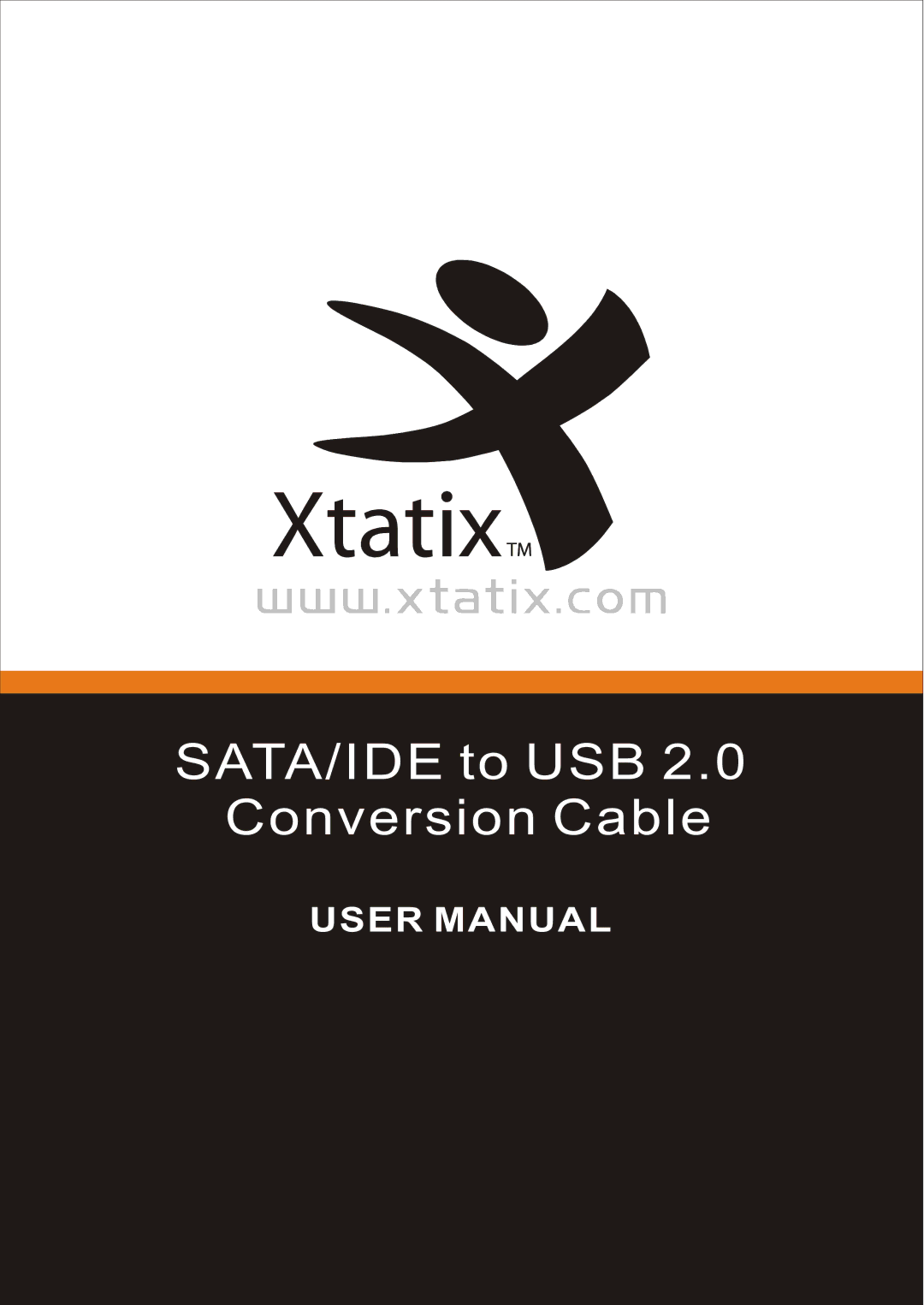 Xtatix XCA-PDSI user manual SATA/IDE to USB Conversion Cable 