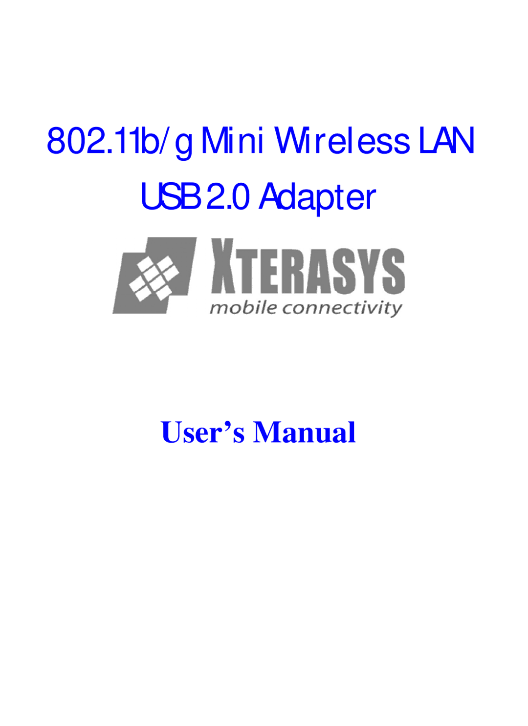 Xterasys USB Adapter user manual 802.11b/g Mini Wireless LAN USB 2.0 Adapter 