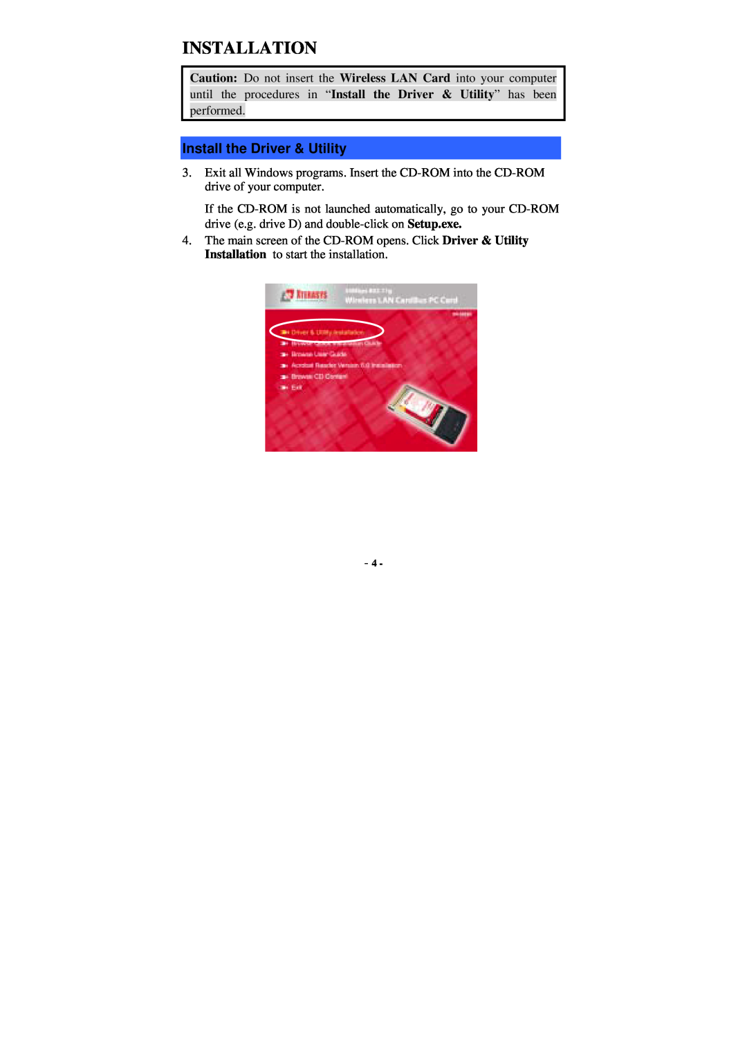 Xterasys Wireless LAN Card user manual Installation, Install the Driver & Utility 